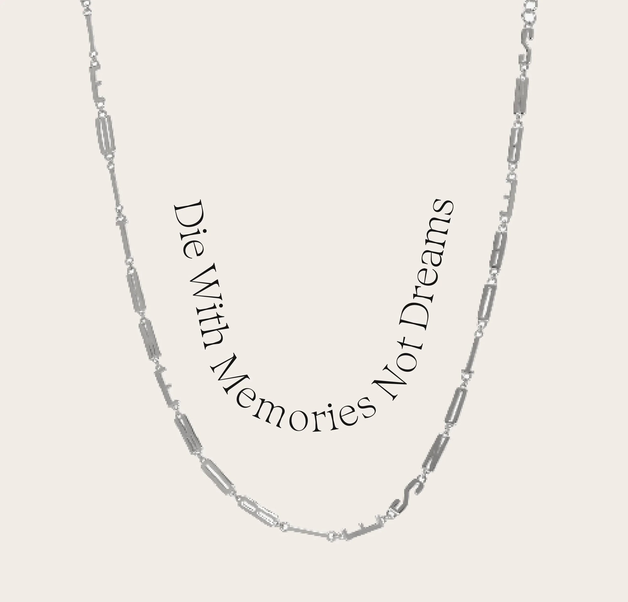 Awe Inspired - Affirmation Necklace - 925 Sterling Silver Die With Memories Not Dreams