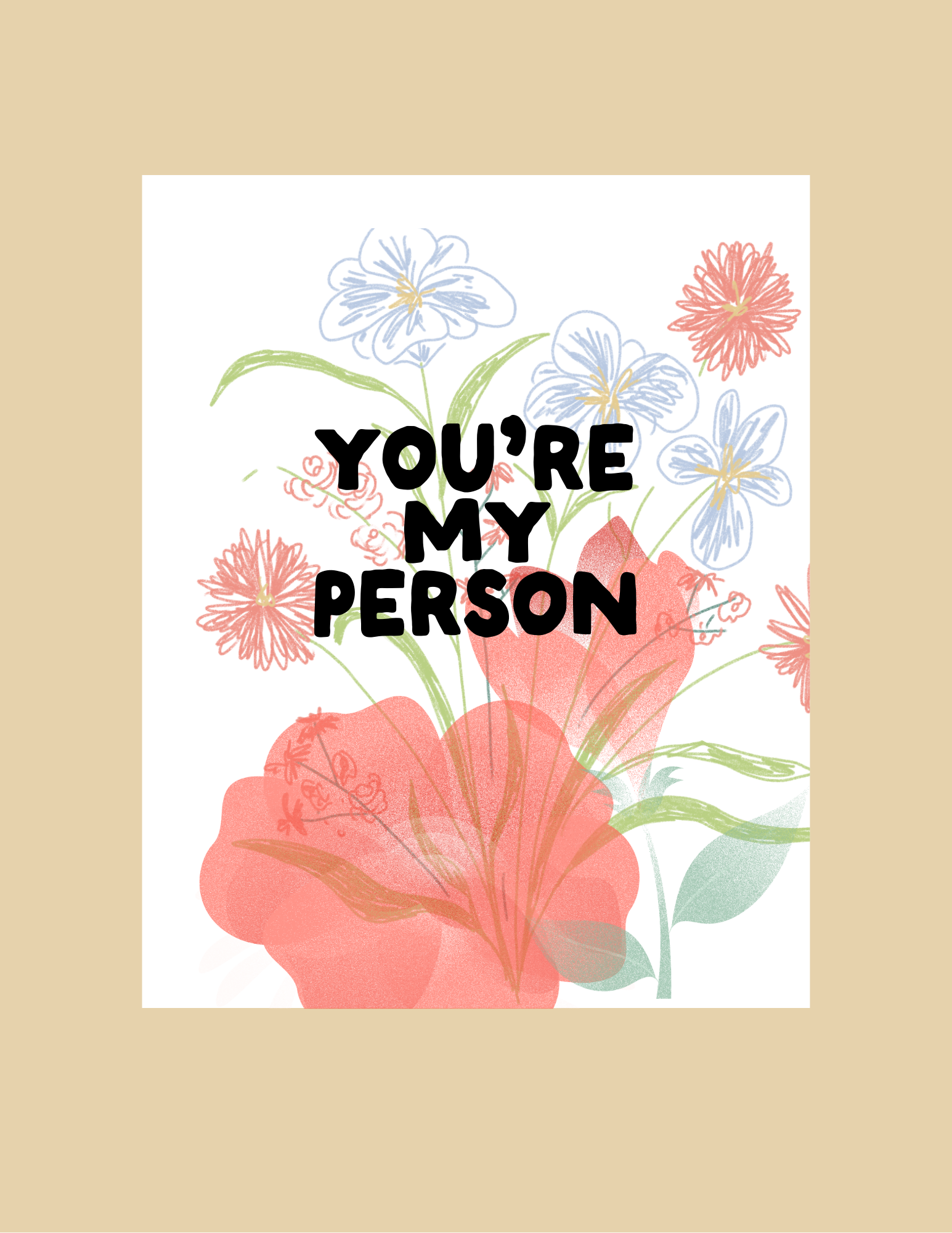 Greeting Card - You're My Person