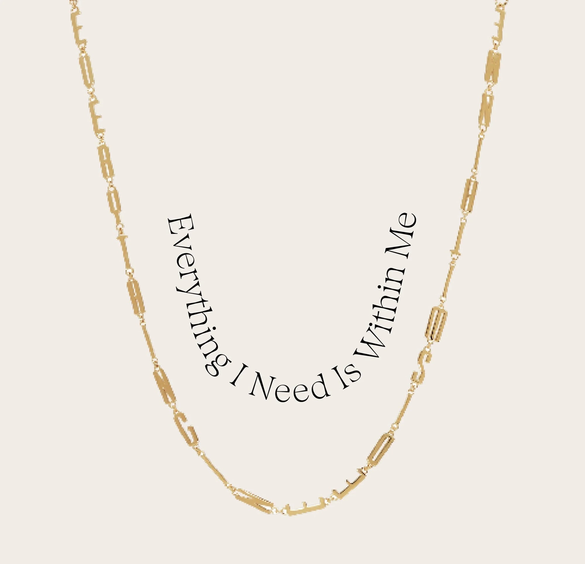 Awe Inspired - Affirmation Necklace - 14K Yellow Gold Vermeil Everything I Need Is Within Me